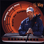 T.J. Klay - Right On Target

